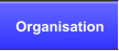 Organisation
